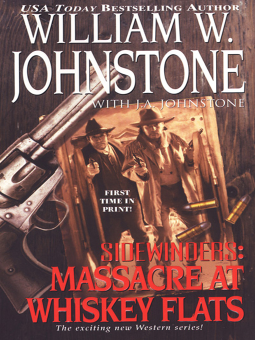 Title details for Massacre at Whiskey Flats by William W. Johnstone - Wait list
